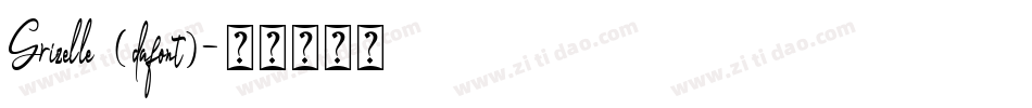Grizelle (dafont)字体转换
